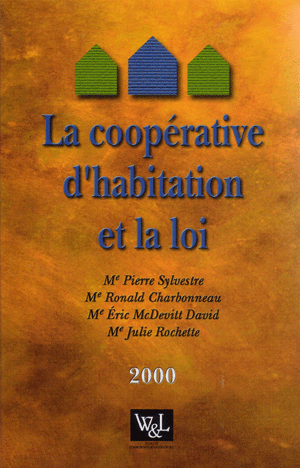 La coopérative d&#8217;habitation et la loi, année 2000.
